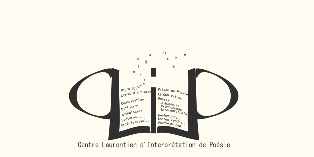 Centre Laurentien d'interprétation de Poésie
www.clippoesie.com

